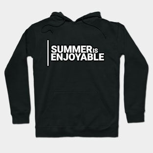 summer is enjoyable Hoodie